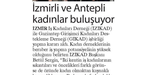 İZMİRLİ  VE ANTEPLİ KADINLAR BULUŞUYOR